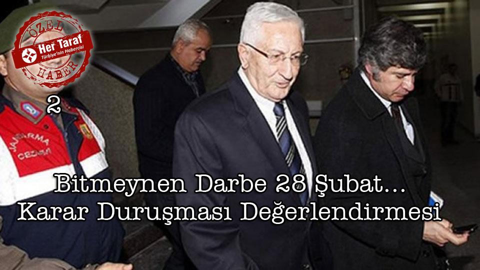 Allah'ın İstediği Gibi Müslüman Olmak...-Ramazan DEVECİ / Bitmeyen Darbe 28 Şubat... Karar Duruşması Değerlendirmesi-  2