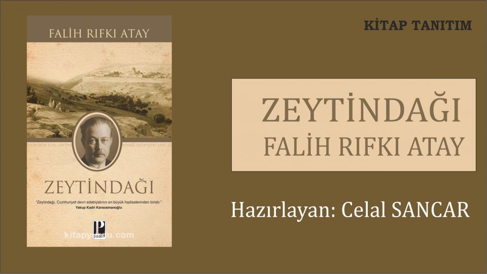 CENNETİ ARAYAN ADAM- Ziyaüddin SERDAR - Özetleyen: Celal SANCAR / Zeytindağı.. - Falih Rıfkı ATAY  / Celal Sancar