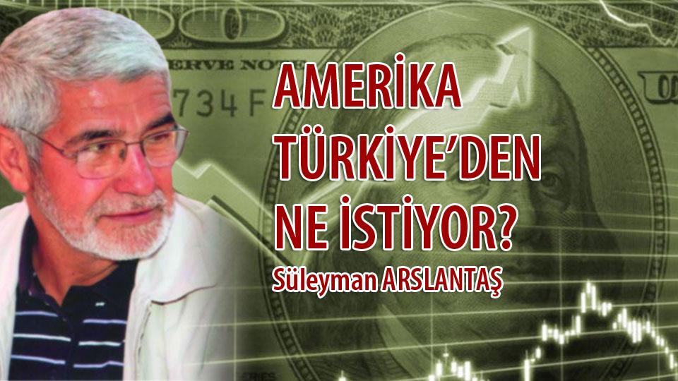 Süleyman Arslantaş: İslâmi Hareket Denilen Yapılanmaların Dünyada Olup-Bitenleri Okumakta Başarılı Değiller / AMERİKA TÜRKİYE’DEN NE İSTİYOR? / Süleyman ARSLANTAŞ