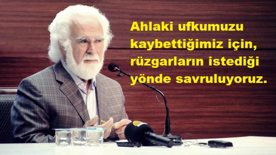 ATASOY MÜFTÜOĞLU / Onur Kirliliği / Atasoy Müftüoğlu: Ahlaki ufukları kaybetmek