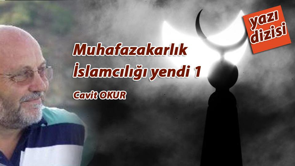Oruç da susar, Oruç ta acıkır. / Cavit Okur / MUHAFAZAKARLIK İSLAMCILIĞI YENDİ - 1 -  (Cavit OKUR)