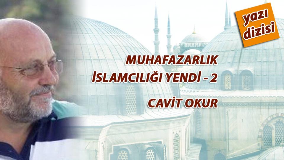 Oruç da susar, Oruç ta acıkır. / Cavit Okur / MUHAFAZAKARLIK İSLAMCILIĞI YENDİ - 2 -  (Cavit OKUR)