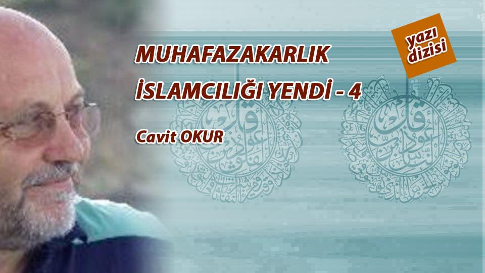 Oruç da susar, Oruç ta acıkır. / Cavit Okur / MUHAFAZAKARLIK İSLAMCILIĞI YENDİ - 4 -  (Cavit OKUR)