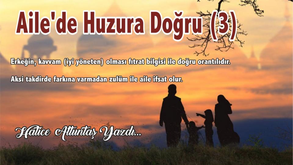 ZOR EBEVEYNLİK / Hatun ÖZKÜMÜŞ / Ailede Huzura Doğru(3) :Yanlış seçim size hem dünya hem de ahirette beladır- Hatice Altuntaş