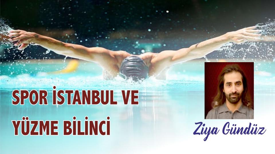 KÜTÜPHANE BİLİNCİ-Ziya Gündüz / SPOR İSTANBUL VE YÜZME BİLİNCİ - Ziya GÜNDÜZ
