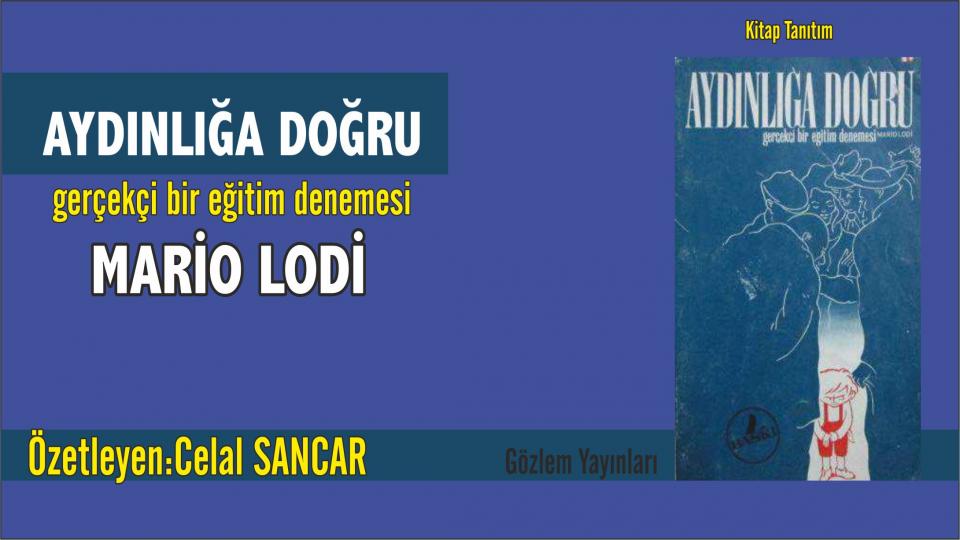 BEN DEVLETİM: VURURUM / HALİL NEBİLER / AYDINLIĞA DOĞRU - MARİO LODİ / Özetleyen: Celal SANCAR