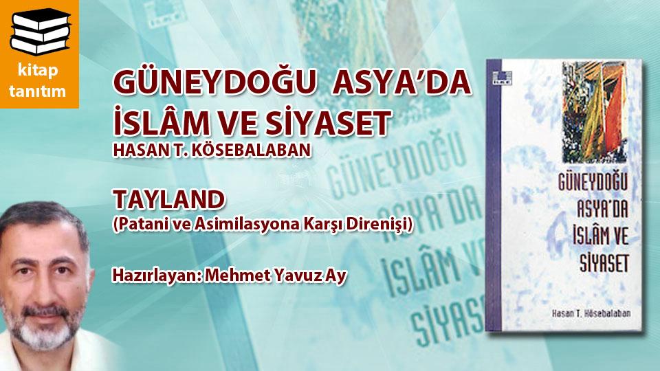 Kitaptan Yerel Değerlerin Egemenliğine/ İslâm Dünyasında Hukuk ve Bilim ../ Mehmet Yavuz AY / GÜNEYDOĞU ASYA’DA İSLÂM VE SİYASET / HASAN T. KÖSEBALABAN / İlke Kitap