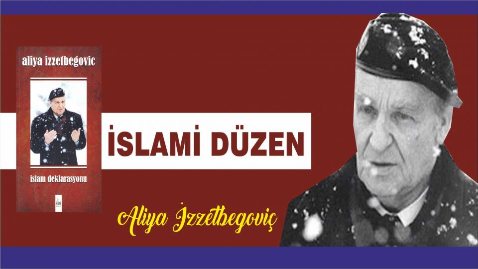 ALİYA İZZETBEGOVİÇ’İN TÜRKLERE YAZDIĞI MEKTUP! / İslami Düzen | Aliya İzzetbegoviç -| (İslam Deklarasyonu)