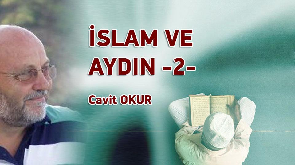 Oruç da susar, Oruç ta acıkır. / Cavit Okur / İSLAM VE AYDIN -2- / Cavit OKUR