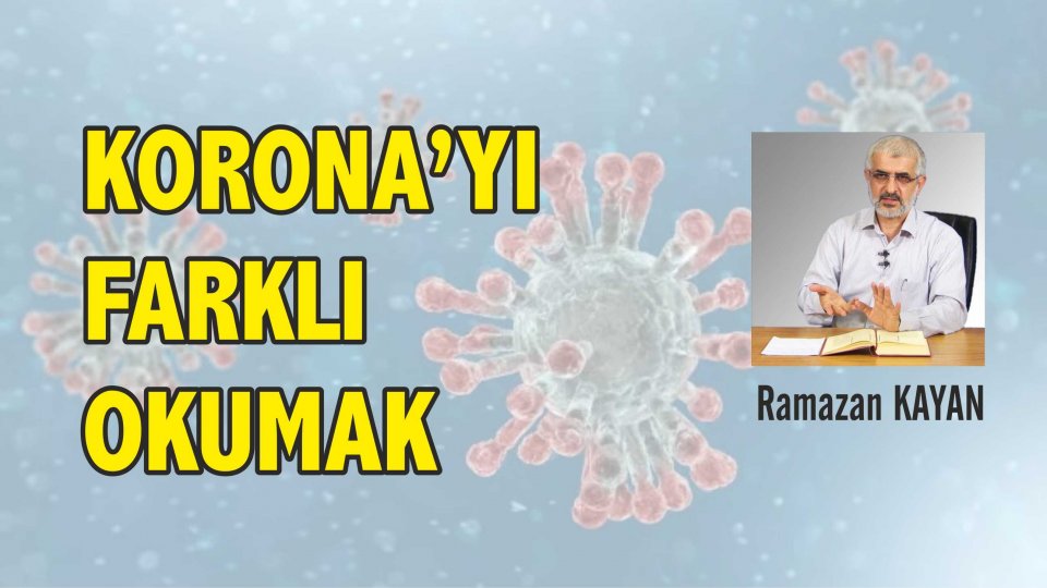 Kerbela ruhuna muhtacız-Ramazan Kayan / Ramazan Kayan: Korona günleri, panik değil paylaşım ve pişmanlık günleri olsun