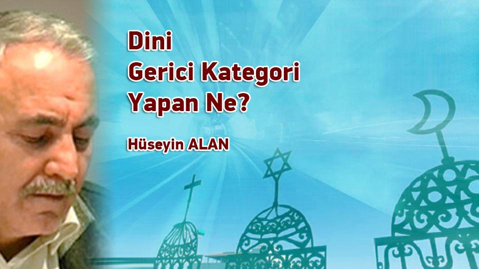 Osmanlı Emperyalist miydi?-Hüseyin Alan / Dini Gerici Kategori Yapan Ne? / Hüseyin ALAN