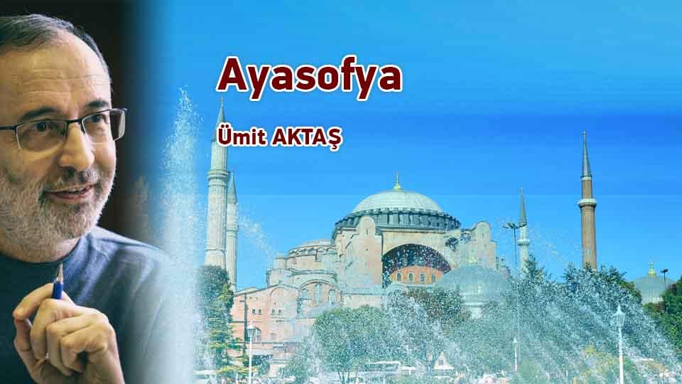 Taşra ve Kozmopolitizm / Ümit Aktaş / Ayasofya / Ümit AKTAŞ