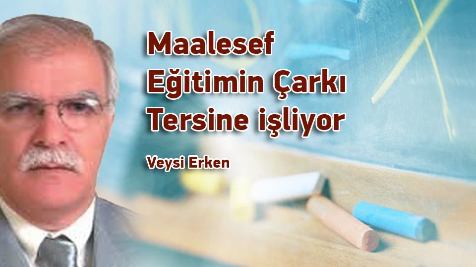 Kutuplaşma mı, kutuplaştırma mı, yoksa ortak paydada buluşma mı? / Veysi ERKEN / Maalesef Eğitimin Çarkı Tersine Işliyor / Veysi Erken