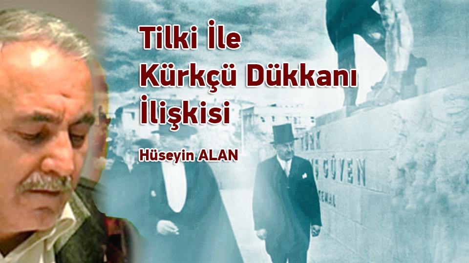 Osmanlı Emperyalist miydi?-Hüseyin Alan / Tilki İle Kürkçü Dükkanı İlişkisi / Hüseyin ALAN