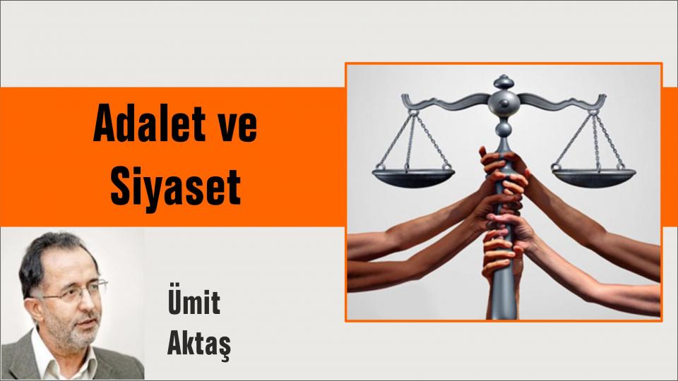 İslamcılık Tartışmaları -1 / Ümit Aktaş / Adalet ve Siyaset-Ümit Aktaş