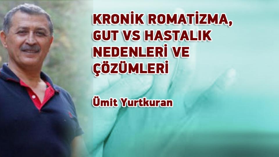 MİDE KANSERİ ve BAĞIRSAK HASTALIKLARI ÖNLENEBİLİRMİ…? / Ümit Yurtkuran / KRONİK ROMATİZMA, GUT VS HASTALIK NEDENLERİ VE ÇÖZÜMLERİ /  Ümit Yurtkuran