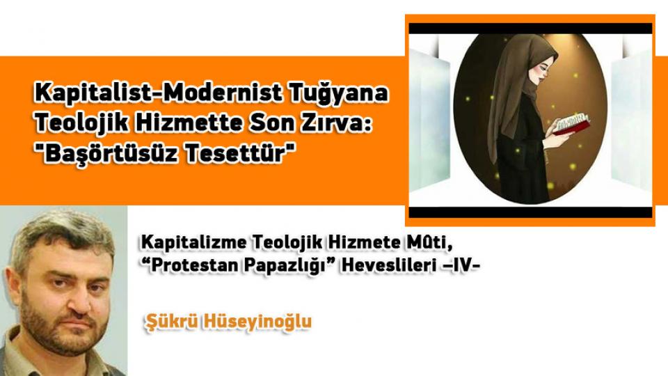 Zihin ve Bilgide Kırılmalarla Değişen Hayat Tasavvurlarımız / Mehmet Şaşmaz / Kapitalist-Modernist Tuğyana Teolojik Hizmette Son Zırva: 