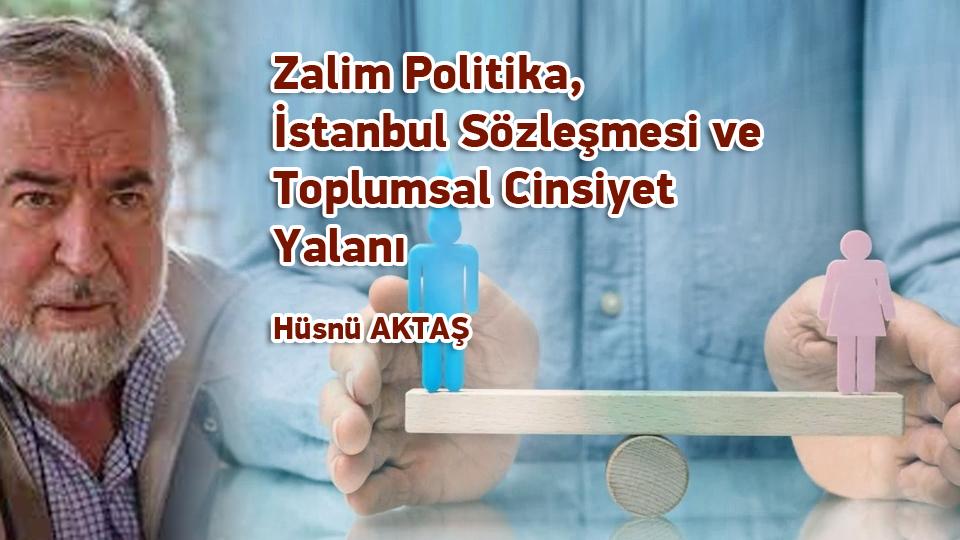 Bütün Ümmetlere Farz Kılınan İbadet: Oruç / Hüsnü AKTAŞ / Zalim Politika, İstanbul Sözleşmesi ve Toplumsal Cinsiyet Yalanı / Hüsnü AKTAŞ