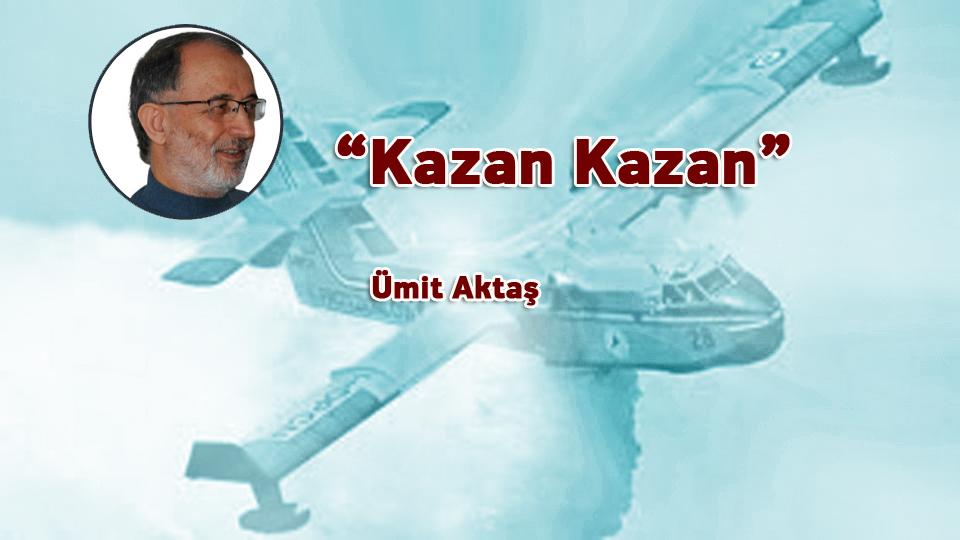 İslamcılık Tartışmaları -1 / Ümit Aktaş / “Kazan Kazan” / Ümit Aktaş