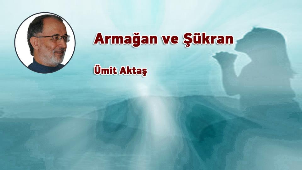 Babil ya da kapitalizm / Ümit AKTAŞ / Armağan ve Şükran / Ümit Aktaş