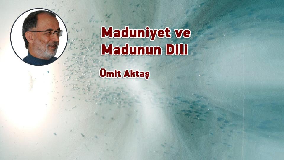 Babil ya da kapitalizm / Ümit AKTAŞ / Maduniyet ve Madunun Dili / Ümit Aktaş