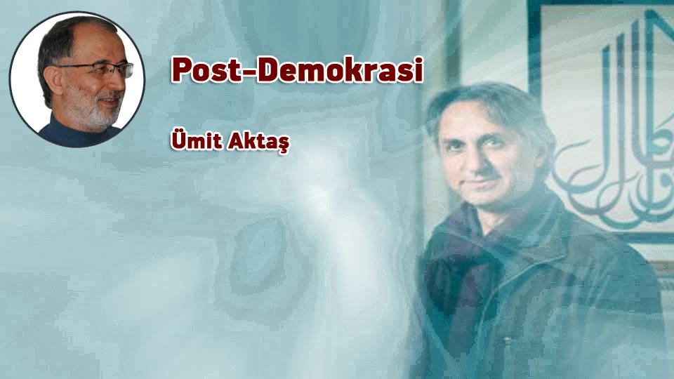 Babil ya da kapitalizm / Ümit AKTAŞ / Post-Demokrasi / Ümit Aktaş