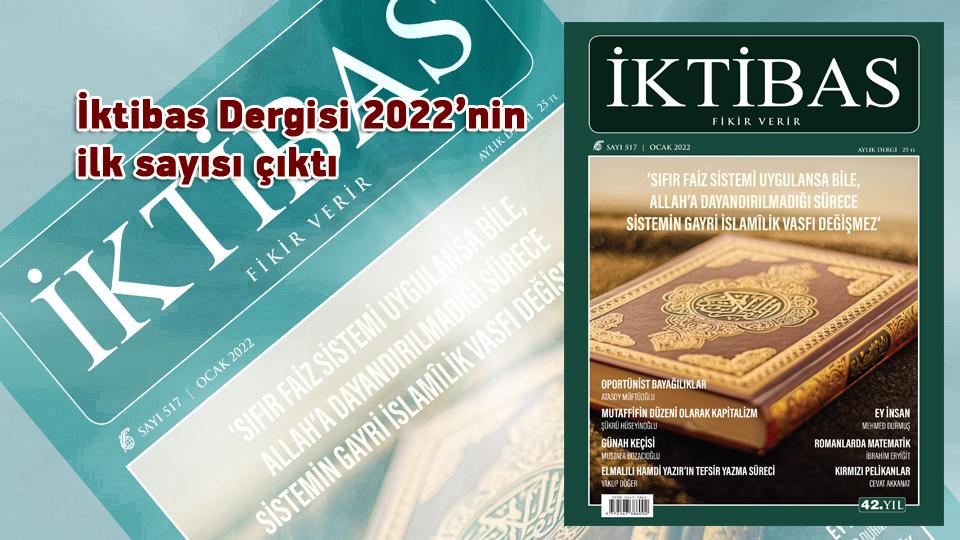 İktibas Dergisi Nisan sayısı çıktı / İktibas Dergisi 2022’nin ilk sayısı çıktı