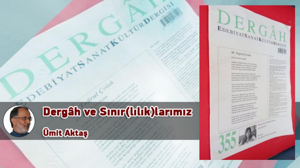 Babil ya da kapitalizm / Ümit AKTAŞ / Dergâh ve Sınır(lılık)larımız / Ümit Aktaş