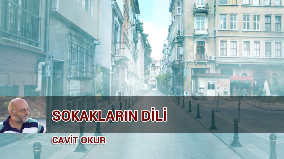 CAVİT OKUR / Söz mü Eylem mi.. Nereye? / SOKAKLARIN DİLİ / CAVİT OKUR