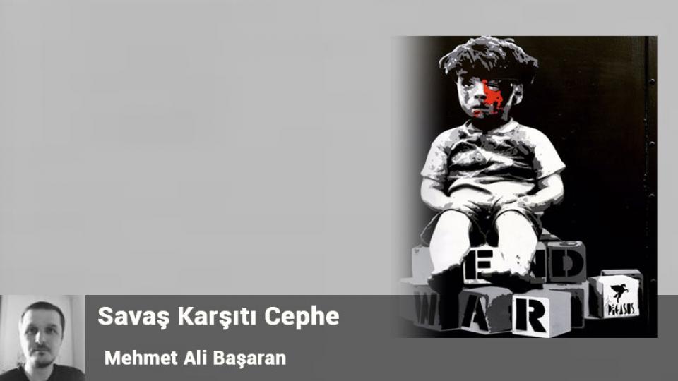 MEHMET ALİ BAŞARAN / İsrail mi Ben mi? / Savaş Karşıtı Cephe/Mehmet Ali Başaran