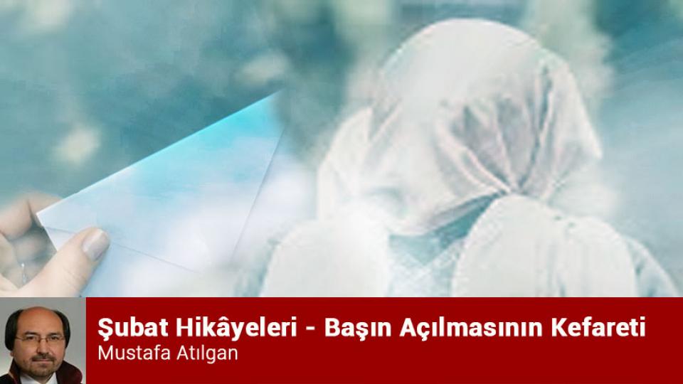 MUSTAFA ATILGAN / Anne Sıcaklığı / Şubat Hikâyeleri - Başın Açılmasının Kefareti / Mustafa Atılgan