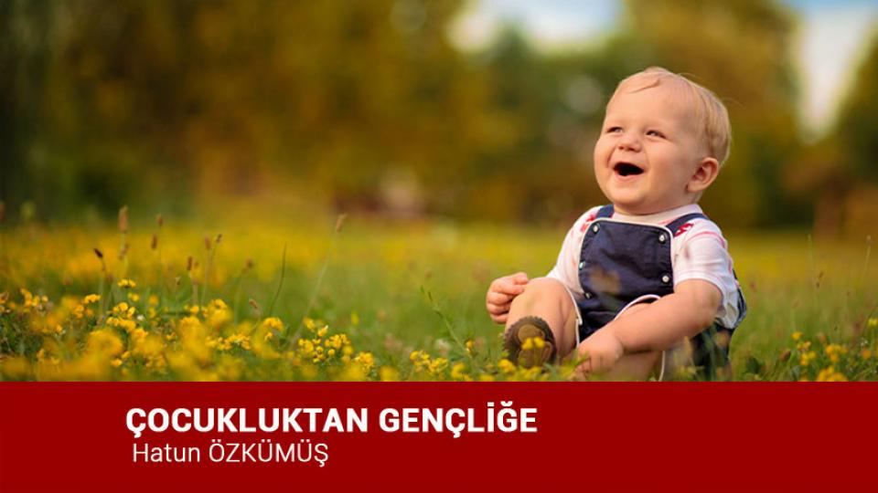 Çocuklarda Beslenme Düzenini Oluşturmak Hatun ÖZKÜMÜŞ / ÇOCUKLUKTAN GENÇLİĞE/Hatun ÖZKÜMÜŞ