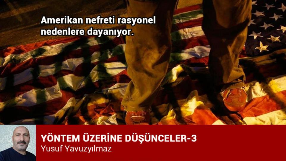 YÖNTEM ÜZERİNE DÜŞÜNCELER-7/Yusuf YAVUZYILMAZ / YÖNTEM ÜZERİNE DÜŞÜNCELER-3 / Yusuf Yavuzyılmaz