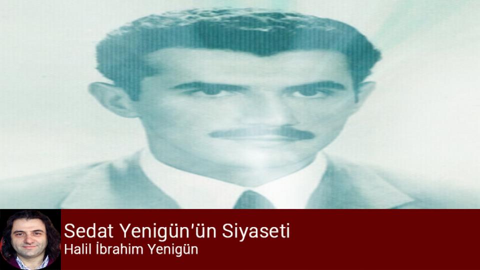 GEL EY ZULÜM, ZULMÜN TA KENDİSİ! / Sedat Yenigün’ün Siyaseti