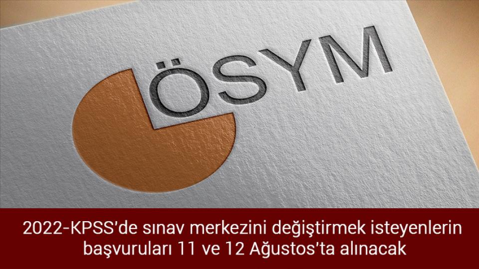 Bakan Özer: Kayıt parası ile ilgili alarm durumuna geçtik / 2022-KPSS'de sınav merkezini değiştirmek isteyenlerin başvuruları 11 ve 12 Ağustos'ta alınacak