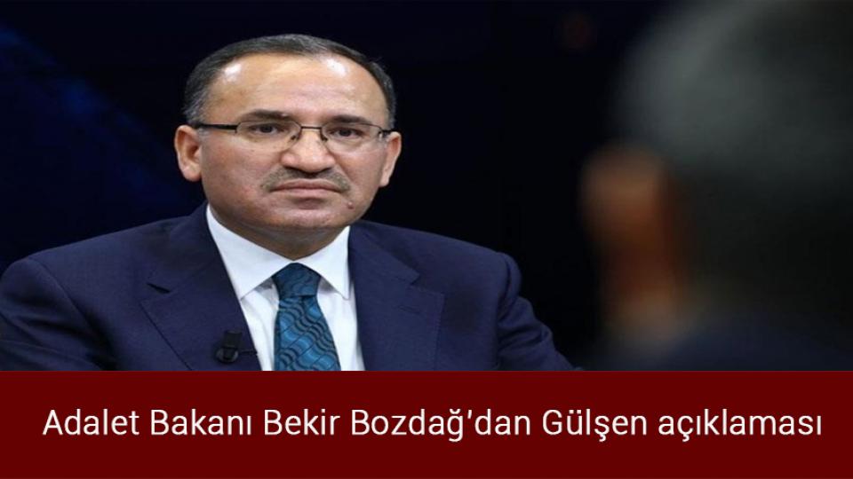 Bakan Kurum'dan Kılıçdaroğlu'na tepki / Adalet Bakanı Bekir Bozdağ’dan Gülşen açıklaması