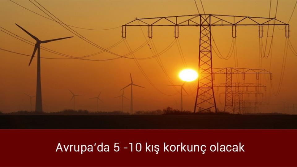 Brent petrol fiyatında hızlı yükseliş / Avrupa’da 5-10 kış korkunç olacak