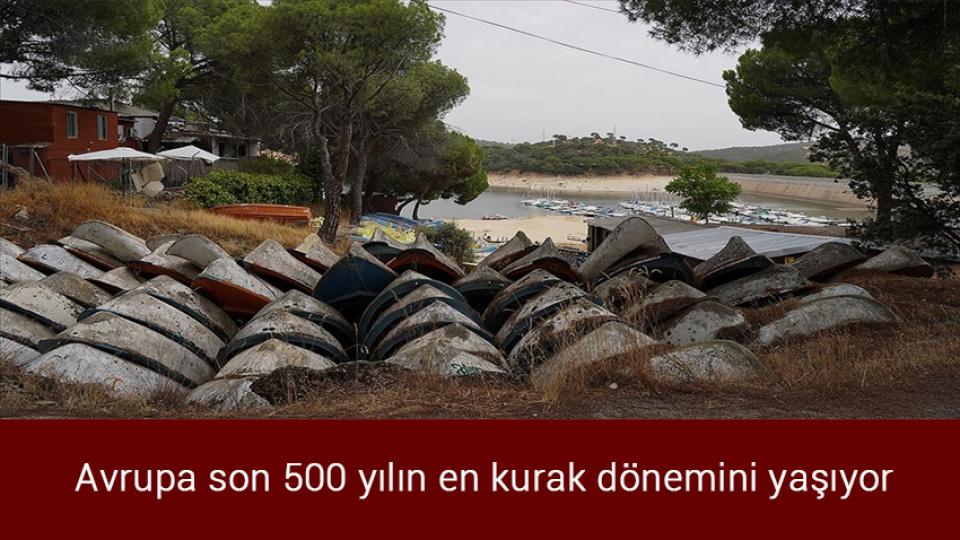 Cumhurbaşkanı Erdoğan: İsrail ile atılan adımlar Filistin davasına desteğimizi hiçbir şekilde azaltmayacaktır / Avrupa son 500 yılın en kurak dönemini yaşıyor