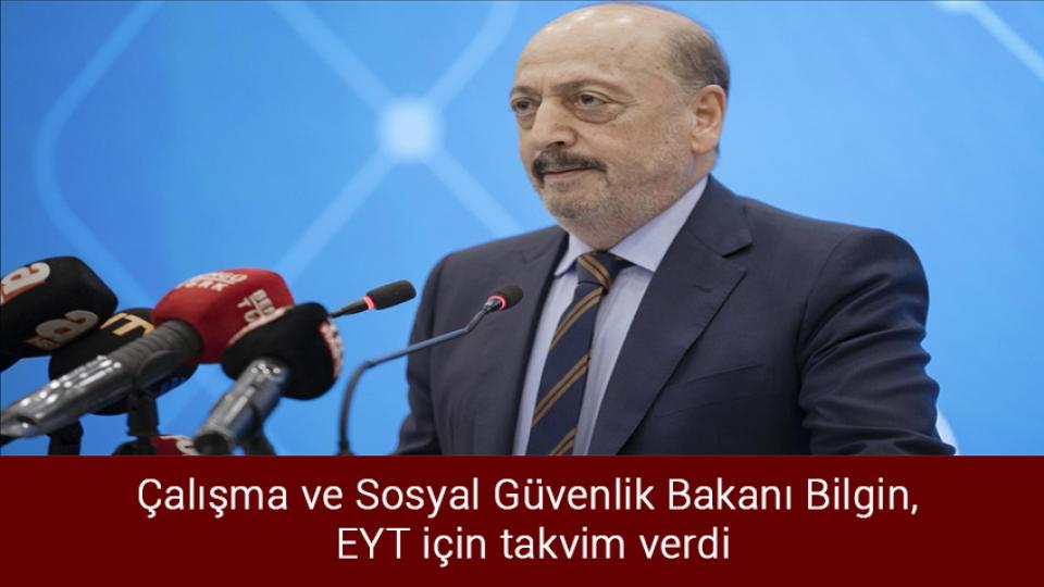 Bülent Arınç sessizliğini bozdu / Çalışma ve Sosyal Güvenlik Bakanı Bilgin, EYT için takvim verdi