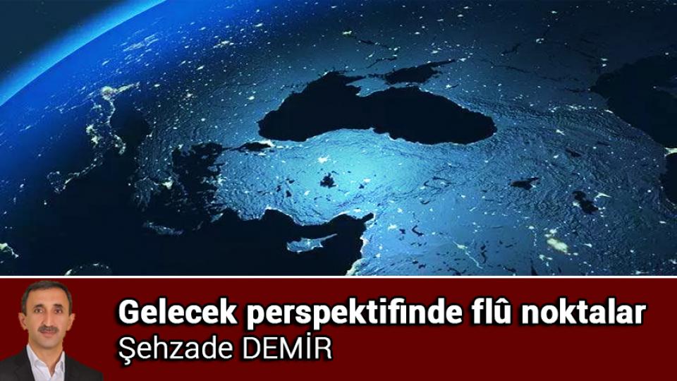 Türkiye ekonomisi yılın ikinci çeyreğinde yüzde 7,6 büyüdü / Gelecek perspektifinde flû noktalar / Şehzade DEMİR