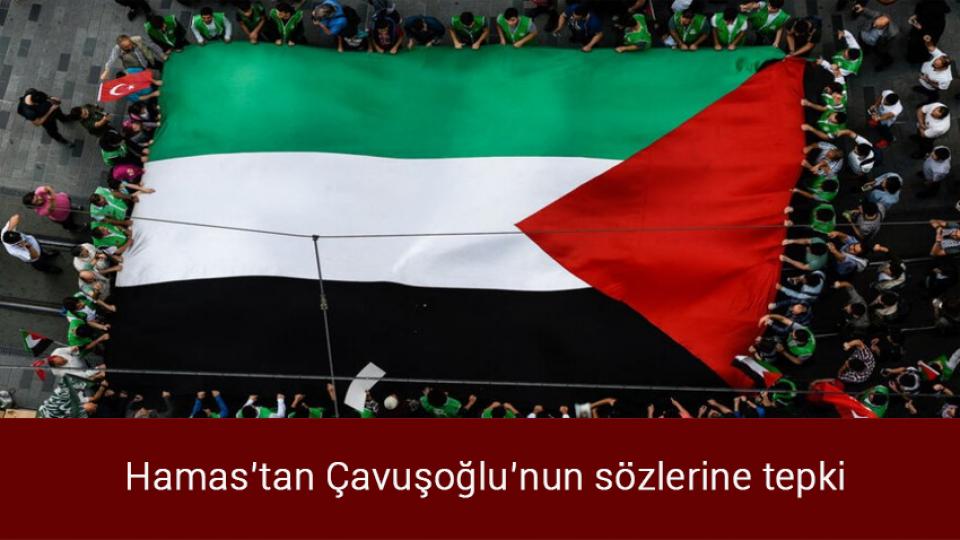 Brent petrol fiyatında hızlı yükseliş / Hamas’tan Çavuşoğlu’nun sözlerine tepki