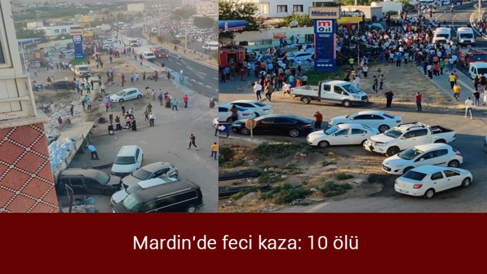Benzine zam geliyor / Mardin'de feci kaza: 10 ölü