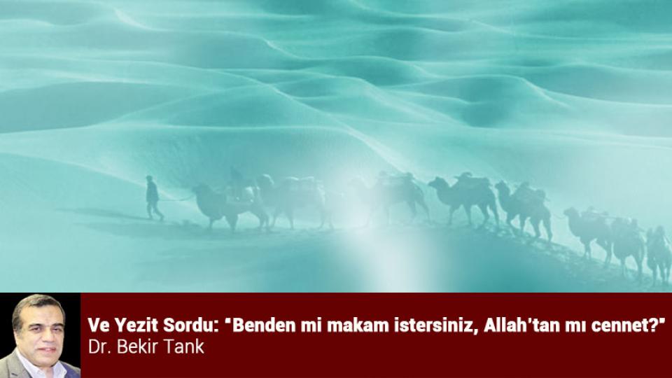 Dışişleri: Suriye halkıyla dayanışmamız sürecektir / Ve Yezit Sordu: “Benden mi makam istersiniz, Allah’tan mı cennet?” / Dr. Bekir Tank