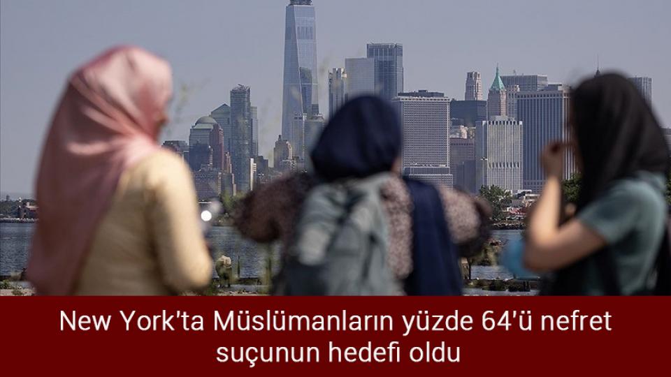 Bu sözleşme istismarı legalleştiriyor / New York'ta Müslümanların yüzde 64'ü nefret suçunun hedefi oldu