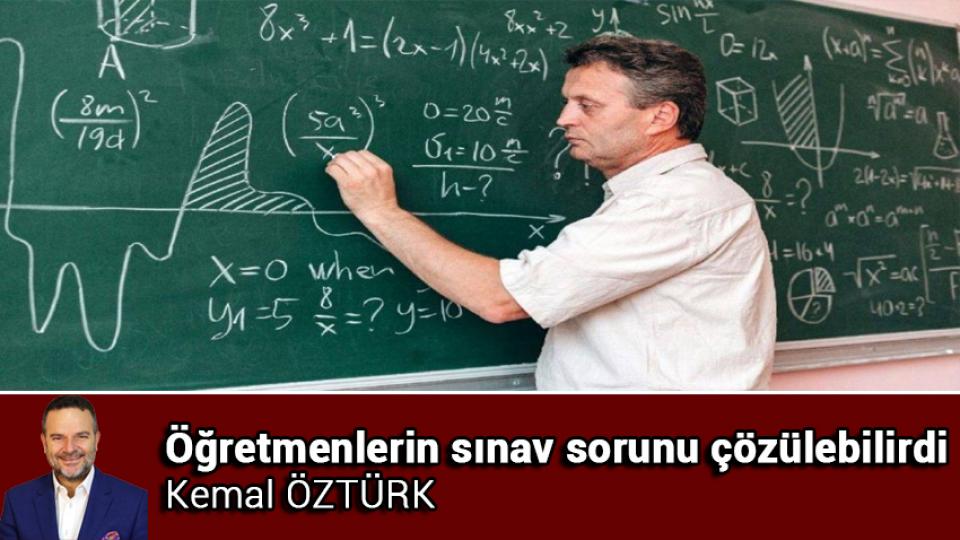Ana muhalefet lideri ölümle tehdit edilirse! Kemal ÖZTÜRK / Öğretmenlerin sınav sorunu çözülebilirdi / Kemal ÖZTÜRK