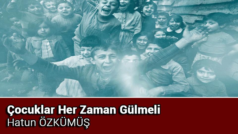 Çocuklarda Beslenme Düzenini Oluşturmak Hatun ÖZKÜMÜŞ / Çocuklar Her Zaman Gülmeli / Hatun ÖZKÜMÜŞ