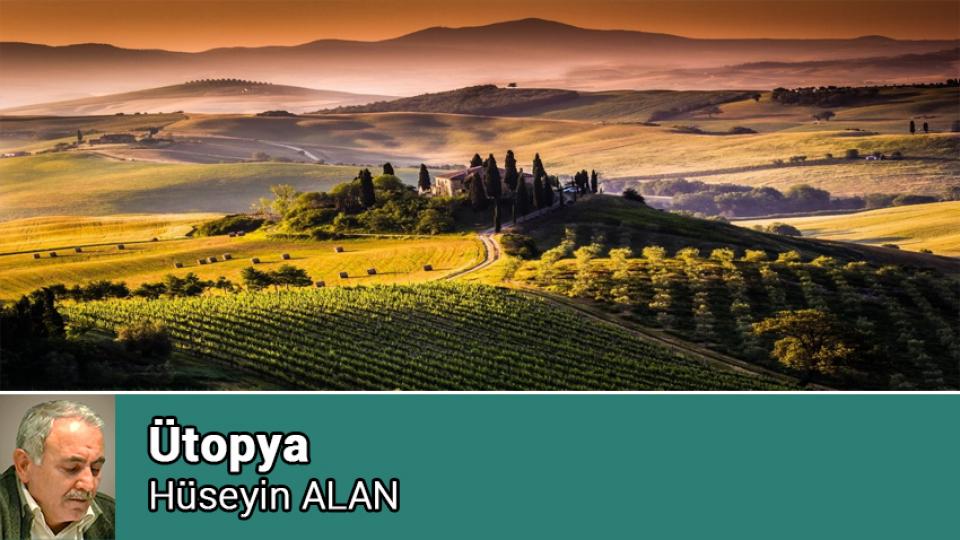 HÜSEYİN ALAN / Öttürürler Vakit Girmeden Horozu Sonra Keserler  / Ütopya / Hüseyin ALAN