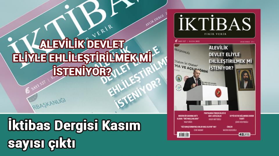 İktibas Dergisi’nin yeni sayısı çıktı / İktibas Dergisi Kasım sayısı çıktı