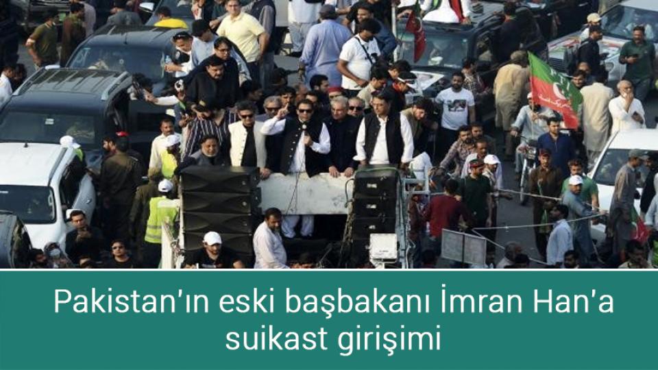 Vergi, harç ve cezalara rekor zam beklentisi! / Pakistan'ın eski başbakanı İmran Han'a suikast girişimi