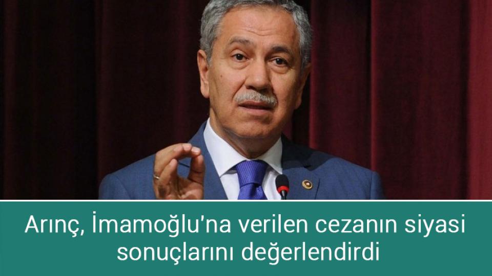 İngiltere Merkez Bankası'ndan rekor faiz artışı / Arınç, İmamoğlu'na verilen cezanın siyasi sonuçlarını değerlendirdi